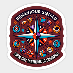 Behaviour Squad - From Tiny Tantrums to Triumphs! Sticker